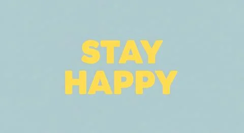 Bright and cheerful typography with two lines of bold yellow text STAY HAPP.. Stock Illustration