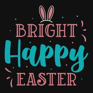 Bright happy easter  happy easter day typography tshirt design  Illustrazione stock