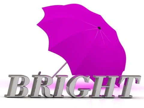 BRIGHT- inscription of silver letters and umbrella on white background.. Stock Illustration