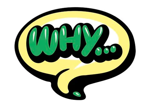 Bright vector WHY speech bubble. Colorful emotional icon isolated on white  Stock Illustration