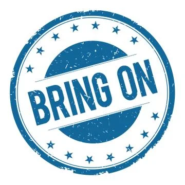 BRING ON stamp sign Stock Illustration