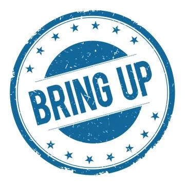 BRING UP stamp sign Stock Illustration