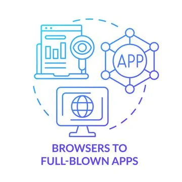 Browsers to full-blown apps blue gradient concept icon Illustrazione stock