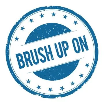 BRUSH UP ON stamp sign Stock Illustration