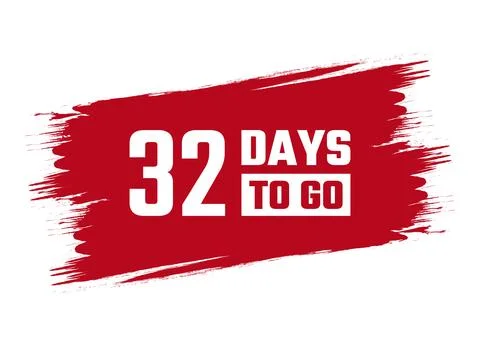 Brush style 32 days to go red vector banner illustration isolated on white .. Stockillustratie