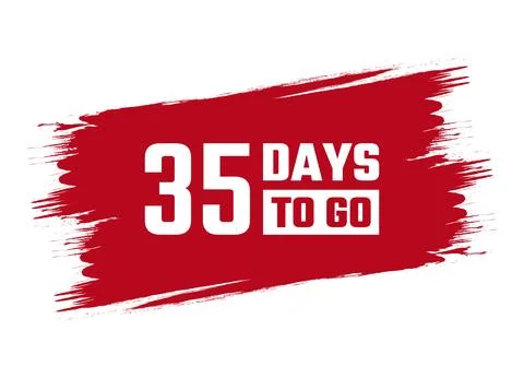 Brush style 35 days to go red vector banner illustration isolated on white .. Stock Illustration