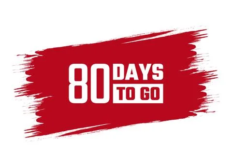 Brush style 80 days to go red vector banner illustration isolated on white .. Stock Illustration