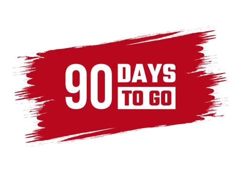 Brush style 90 days to go red vector banner illustration isolated on white .. Stock Illustration