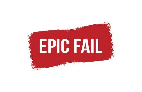 Brush style epic fail red banner design on white background. Illustrazione stock