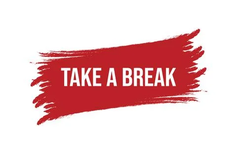 Brush style take a break red banner design isolated on white background. Stock Illustration