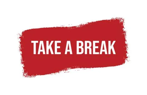 Brush style take a break red banner design isolated on white background. Stock Illustration