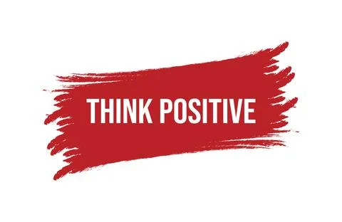 Brush style think positive red banner design isolated on white background. Stock Illustration