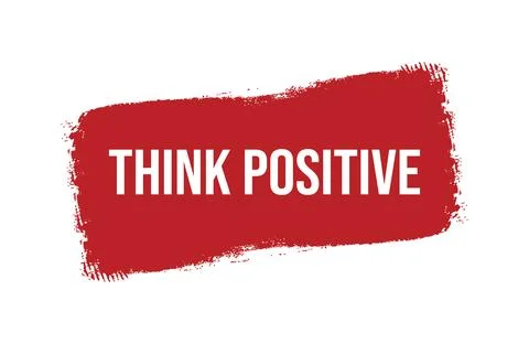 Brush style think positive red banner design isolated on white background. Stock Illustration
