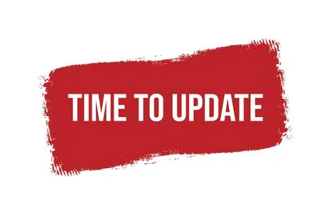 Brush style time to update red banner design isolated on white background. Stock Illustration