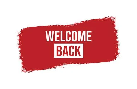 Brush style welcome back red banner design isolated on white background. Stock Illustration