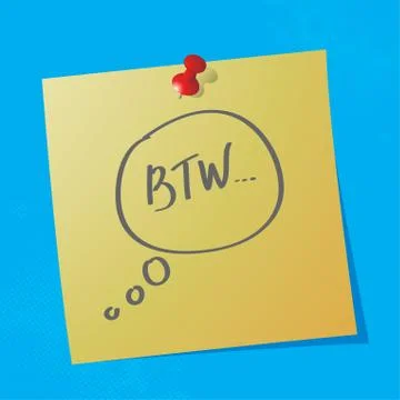 "btw" handwritten acronym message on sticky paper, eps10 vector illustration Stock Illustration
