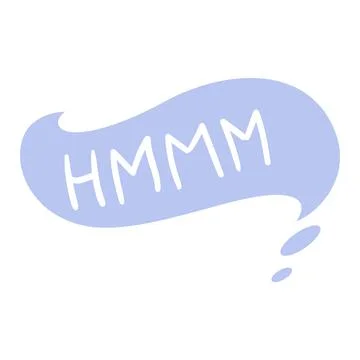Bubble talk phrases. Colorful speech cloud for online chat messages with hmm Stock Illustration