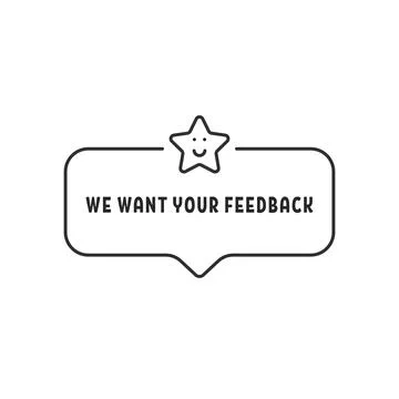 Bubble with text of we want your feedback Illustrazione stock