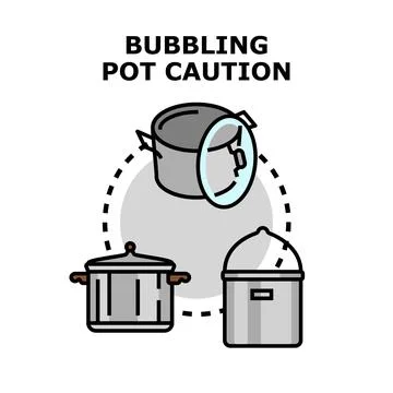 Bubbling pot caution concept vector illustration Stock Illustration