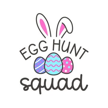 Bunny Ear Egg Hunt Squad Sticker with Decorative Eggs and Handwritten Typog.. Stock Illustration