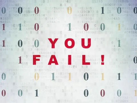 Business concept: You Fail! on Digital Data Paper background Illustrazione stock