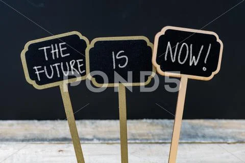Business message THE FUTURE IS NOW Stock Photos