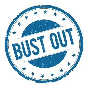 BUST OUT stamp sign Stock Illustration