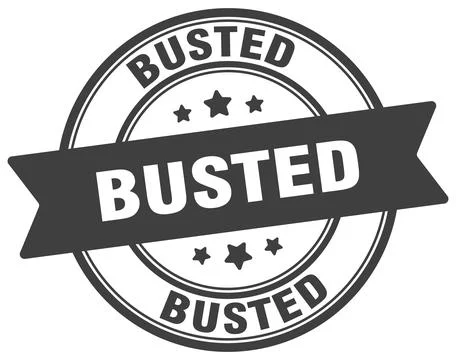 Busted stamp. busted label on transparent background. round sign Stock Illustration