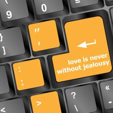 Button keypad keyboard key with love is never without jealousy words Stock Illustration