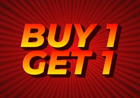Buy 1 get 1. Text effect in bold font for print or digital promotion Stock Illustration