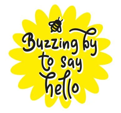 Buzzing by to say hello - Hand drawn text. Illustrazione stock