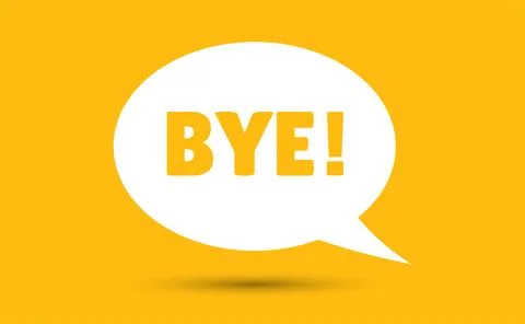 Bye speech bubble vector illustration. Communication speech bubble with Bye.. Stock Illustration