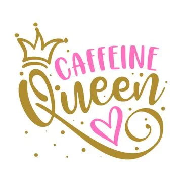 Caffeine Queen - label, gift tag, text. Stock Illustration