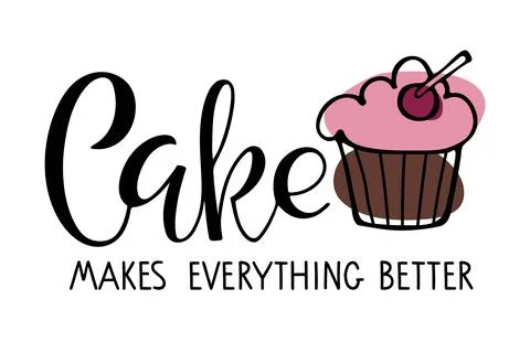 Cake makes everything better Calligraphy. Sweet lovers phrase. Hand written Stock Illustration