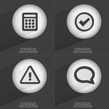 Calculator, Tick, Warning, Chat bubble icon sign. Set of buttons with a flat des Stock Illustration