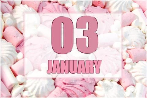 Calendar date on the background of white and pink marshmallows.  January 3 is Stock Photos