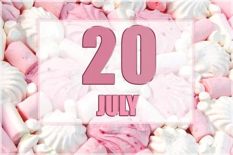 Calendar date on the background of white and pink marshmallows. July 20 is th Stock Photos