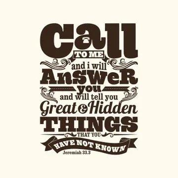 Call to me and I will answer you, and will tell you Stock Illustration