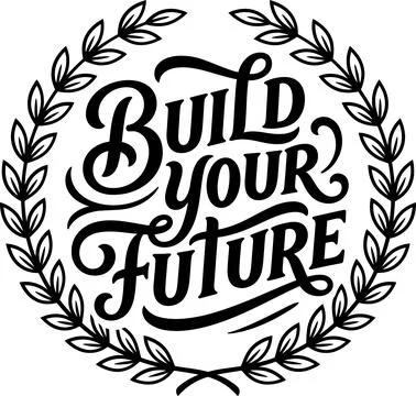 Calligraphic Build Your Future Quote Design Featuring a Laurel Wreath Emblem Stockillustratie