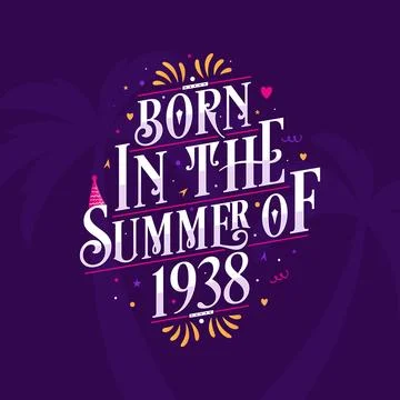 Calligraphic Lettering birthday quote, Born in the summer of 1938 Stock Illustration