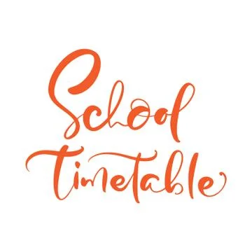 Calligraphic vector text School timetable for the student on white background Stock Illustration