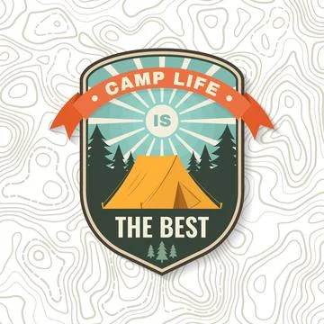 Camp life is the best. Patch or sticker. Vector illustration Concept for shirt 스톡 일러스트