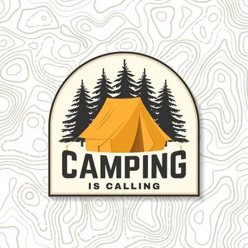 Camping is calling patch, sticker. Outdoor adventure sticker. Vector illust.. Stock Illustration