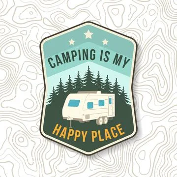 Camping is my happy place. Vector illustration. Vintage typography design w.. Stock Illustration