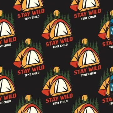 Camping seamless pattern with tent and trees badges. Stay wild tent child text Stock Illustration