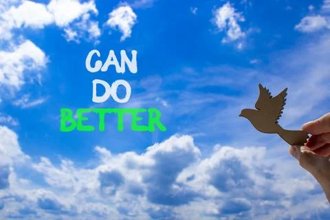 Can do better symbol. Concept words Can do better. Beautiful blue sky cloud.. Stock Photos