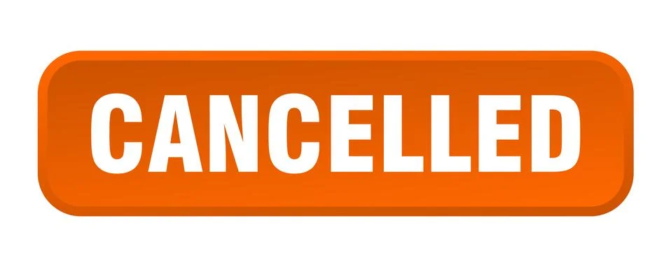 Cancelled button. cancelled square 3d push button Stock Illustration
