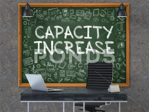 Capacity Increase - Hand Drawn on Green Chalkboard: Graphic #63404049