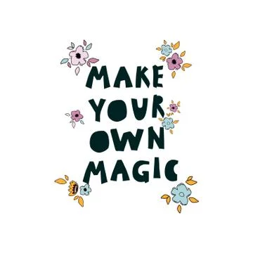 Caption Do your magic in a circle of flowers. The inscription is handwritten in Stock Illustration