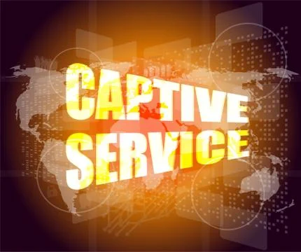 Captive service words on digital touch screen and world map Stock Illustration